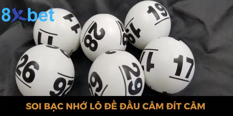 Soi cầu 247 bạc nhớ - Tổng hợp 3 phương pháp soi cầu chuẩn 3 Soi bạc nhớ lô đề đầu câm đít câm