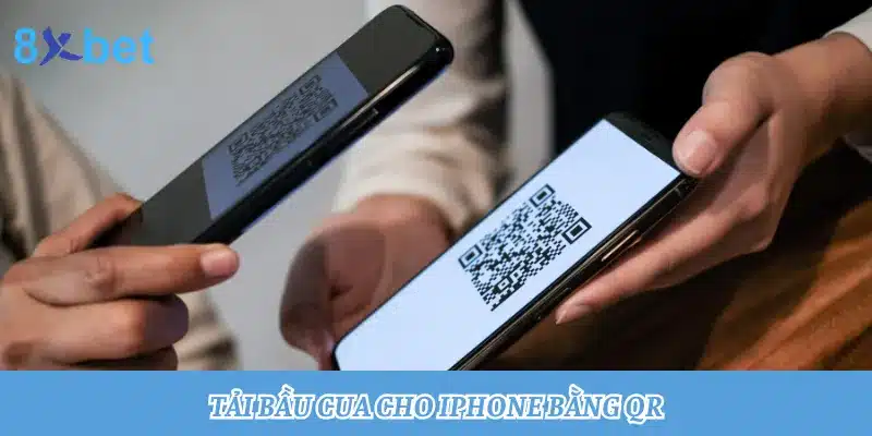 Hướng dẫn tải Bầu Cua cho iPhone, thành công chỉ trong 3 phút 3 Quét mã QR để tải Bầu Cua cho Iphone nhanh gọn, tiện lợi